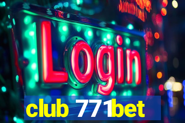 club 771bet